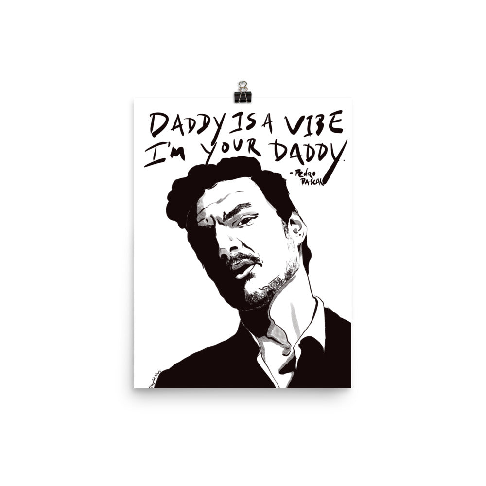 “Daddy Is a Vibe” portrait print