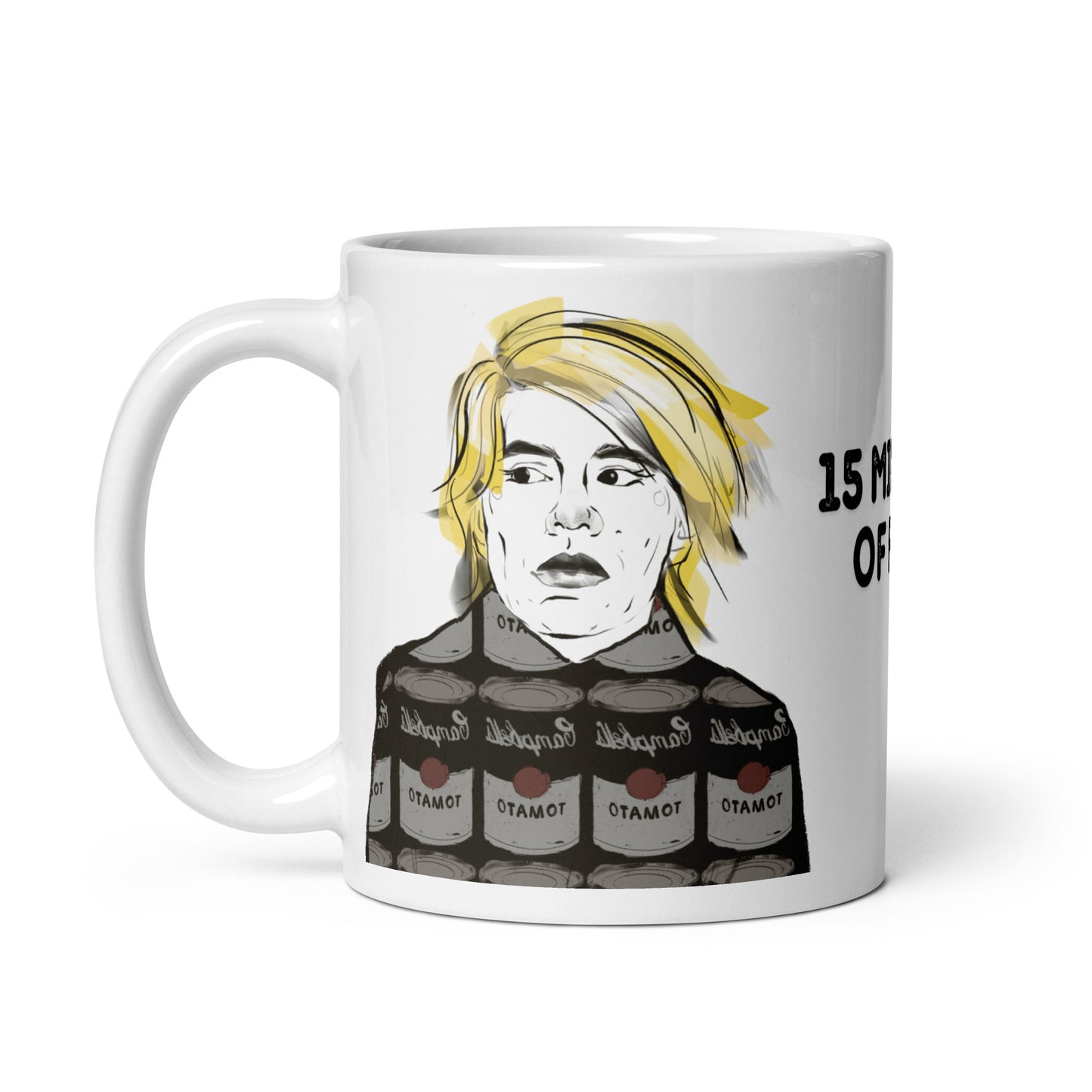 A pop art mug featuring an illustrated portrait of Andy Warhol wearing a Campbell’s soup‑can print shirt, with his “15 minutes of fame” quote displayed prominently and a background of black soup cans.
