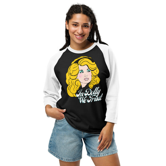 Dolly-inspired portrait on black and white ¾ sleeve raglan shirt with In Dolly We Trust Forever text.