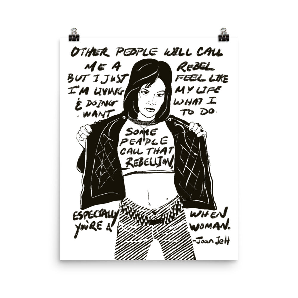 Black and white Joan Jett Rebel Poster with quote
