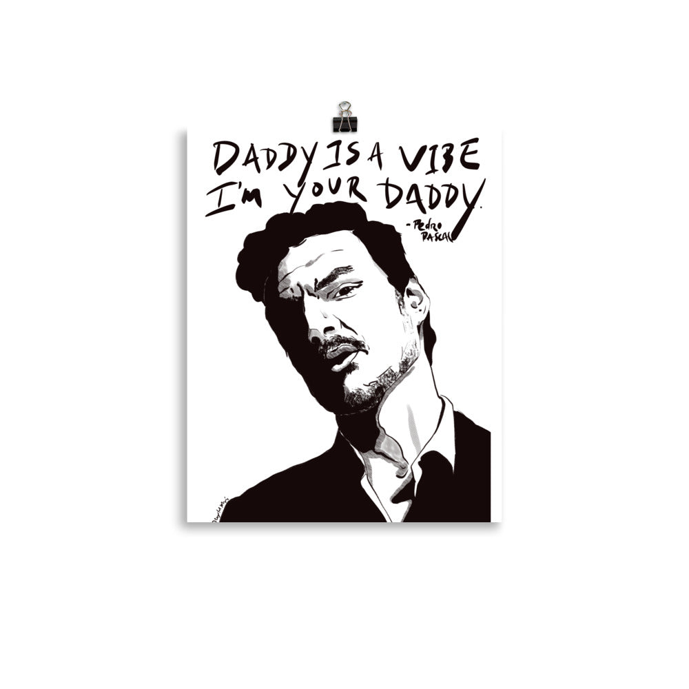 “Daddy Is a Vibe” portrait print
