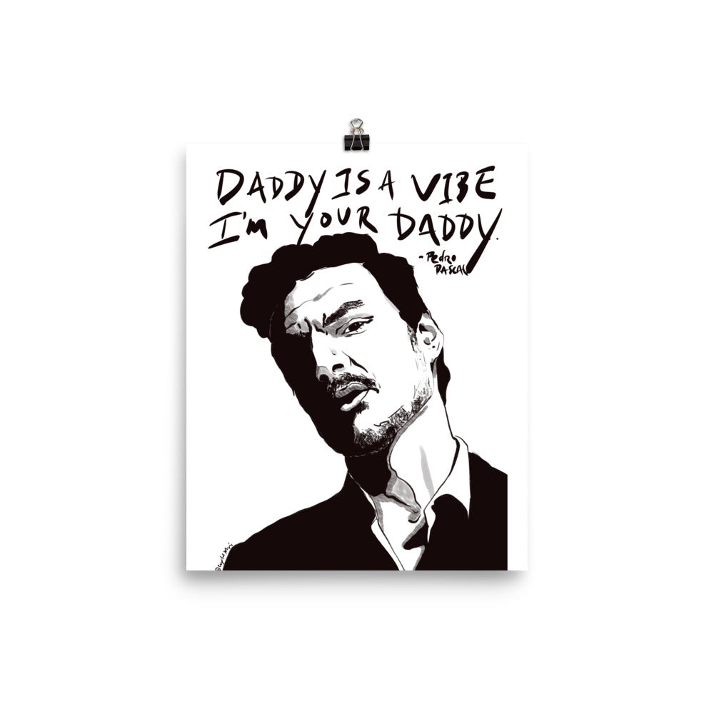 “Daddy Is a Vibe” portrait print
